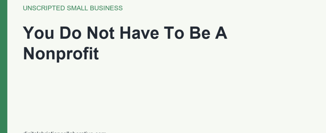 Do Good Without Waiting For A 501c3